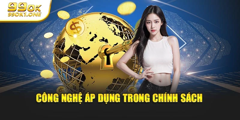 Công nghệ áp dụng trong chính sách