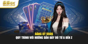 Đăng Ký 99ok - Quy Trình Với Hướng Dẫn Đầy Đủ Từ A Đến Z