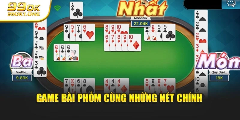 Game bài phỏm cùng những nét chính