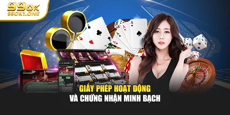 Giấy phép hoạt động và chứng nhận minh bạch