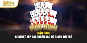 Mậu Binh – Bí Quyết Xếp Bài Chuẩn Xác Để Giành Lợi Thế