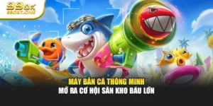 Máy Bắn Cá Thông Minh Mở Ra Cơ Hội Săn Kho Báu Lớn