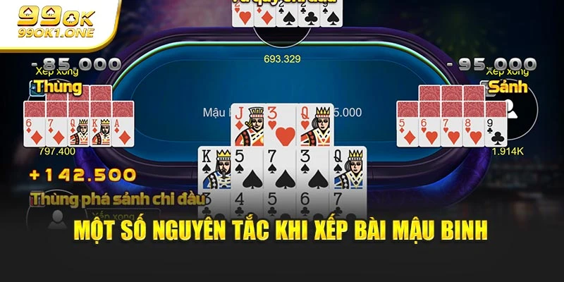 Một số nguyên tắc khi xếp bài Mậu Binh
