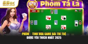 Phỏm – Tinh Hoa Game Bài Trí Tuệ Được Yêu Thích Nhất 2025