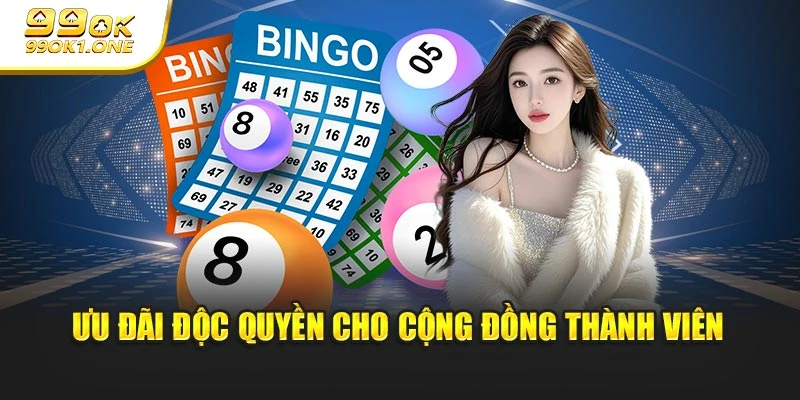 Ưu đãi độc quyền cho cộng đồng thành viên